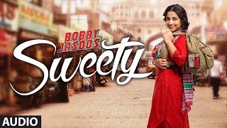 Bobby Jasoos: Sweety Full Audio Song | Vidya Balan | Monali Thakur