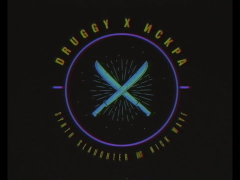 Iskra x Druggy - Synth Slaughter & Nick Wave