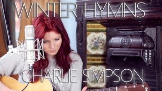 Winter Hymns Cover (Charlie Presents Winner) Charlie Simpson