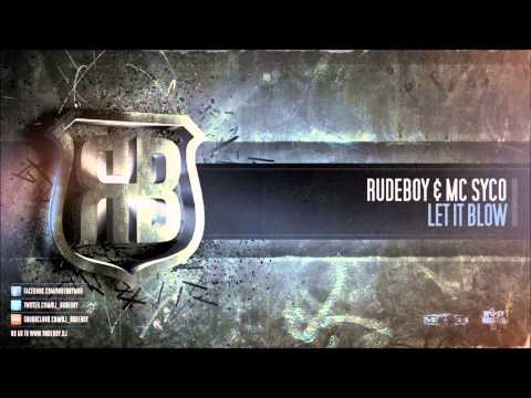 Rudeboy ft. MC Syco - Let It Blow
