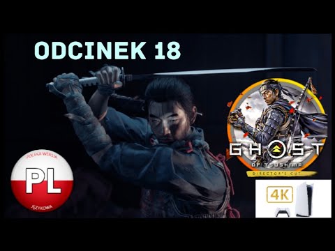 Zagrajmy W Ghost Of Tsushima Odc. 18 Bezlitosne Skradanie 🧔🏻🗡️ 4K PS5 PL