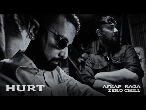 Afkap, Raga - Hurt | Prod. Zero Chill | Official Music Video