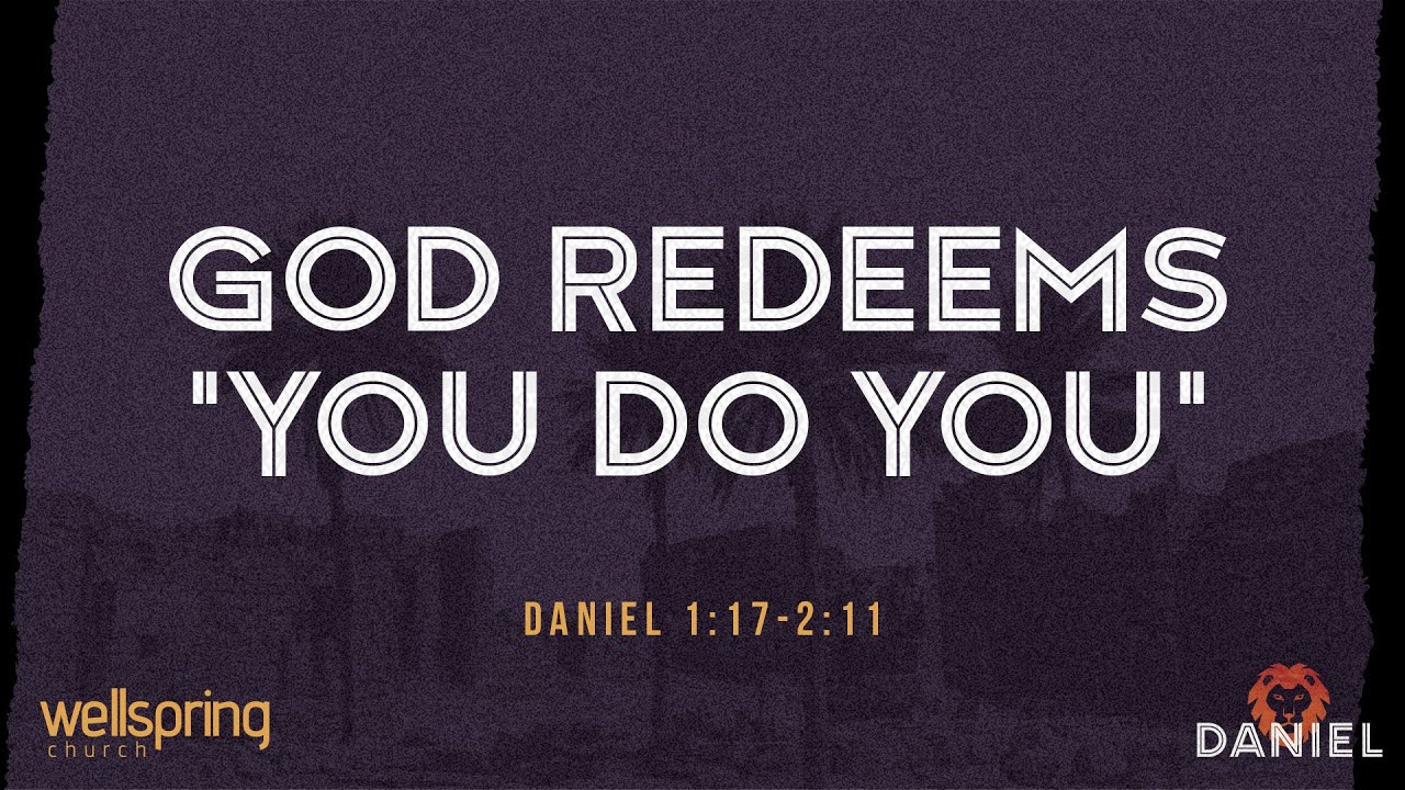 God Redeems "You Do You"