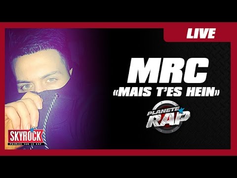 MRC "Mais t'es hein" en live dans le Planète Rap de Dj Kayz