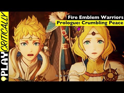 Fire Emblem Warriors — Prologue: Crumbling Peace