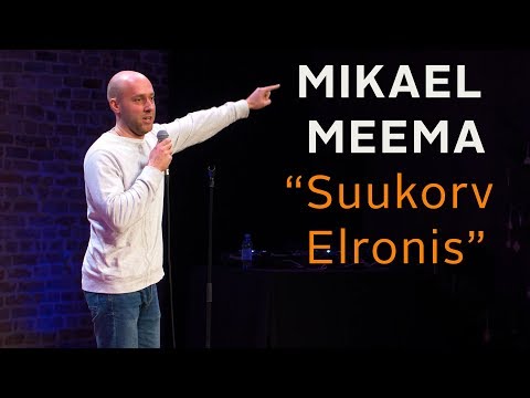 Mikael Meema -  "Suukorv Elronis"