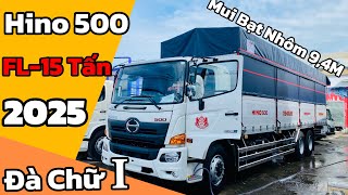 Hino 15 Tấn 2025 | Xe Hino 500 15 Tấn 2025 Mui Bạt Nhôm | Thông số xe tải Hino 500 15 Tấn Đời 2025