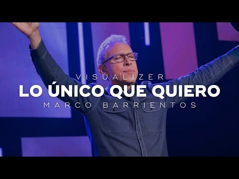 Lo único que quiero (Visualizer) | Marco Barrientos