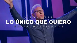 Lo único que quiero (Visualizer) | Marco Barrientos