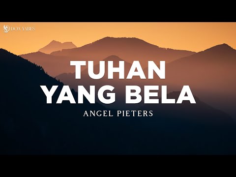Angel Pieters & Jason - Tuhan Yang Bela (Lirik) Lagu Rohani