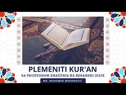28. El-Kasas - Kazivanja - Plemeniti Kur'an sa prijevodom značenja na bosanski jezik