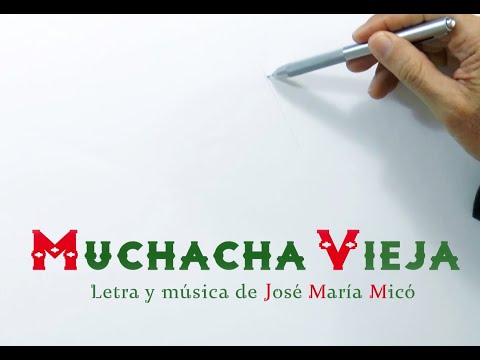 Marta y Micó - MUCHACHA VIEJA