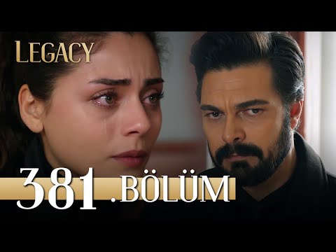 Emanet 381. Bölüm | Legacy Episode 381