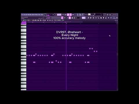 DVRST, Øneheart - Every Night | Melody 100% accuracy