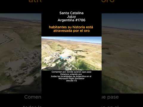 Santa Catalina, Jujuy desde el Microsoft Flight Simulator #santacatalina #Jujuy #argentina #msfs2024