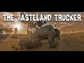 The Wasteland Trucker