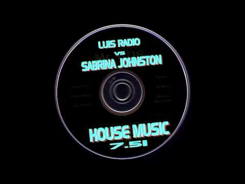 Luis Radio Ft Sabrina Johnston - House Music HQwav