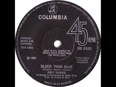 UK New Entry 1969 (77) Rolf Harris - Bluer Than Blue