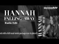 Hannah - Falling Away (Radio Edit) 