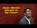 Dean Martin.......Always In My Heart.