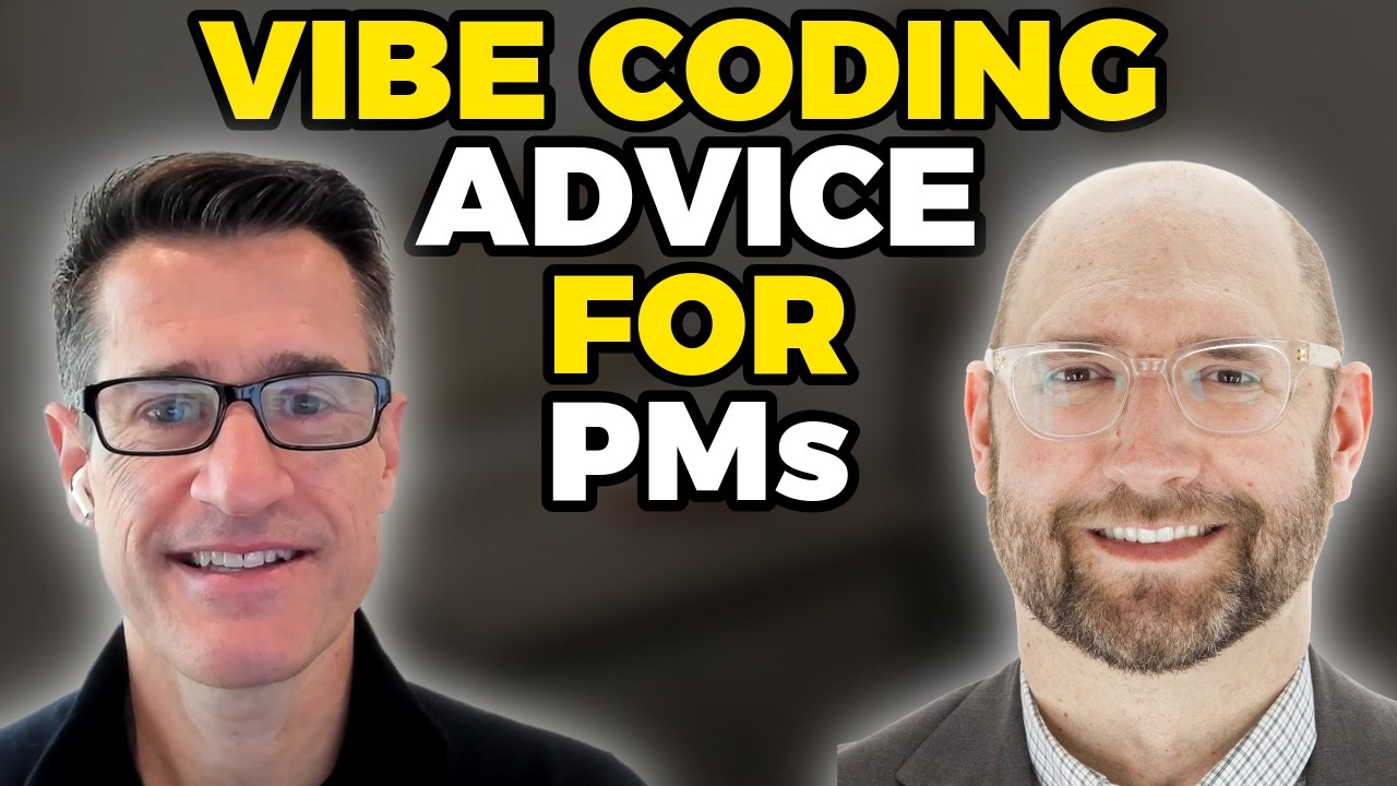 Dan Olsen & David Bland: Vibe Coding Advice for Product Teams