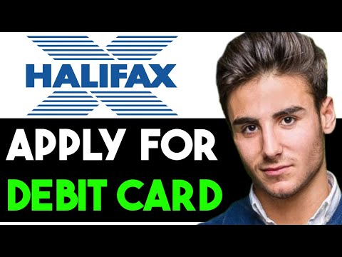 HOW TO APPLY FOR HALIFAX DEBIT CARD 2024! (FULL GUIDE)