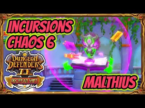 Dungeon Defenders 2 | Incursions Chaos 6 - Malthius