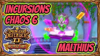 Dungeon Defenders 2 | Incursions Chaos 6 - Malthius