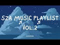 SZA Music Playlist 2025 Vol 2