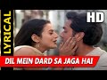 Dil Mein Dard Sa Jaga Hai With Lyrics Udit Narayan Alka Yagnik Kranti 2002 Songs Ameesha Patel