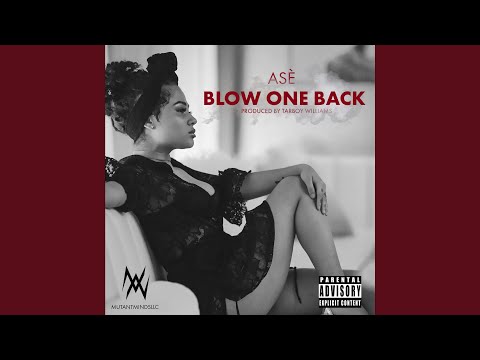Blow One Back