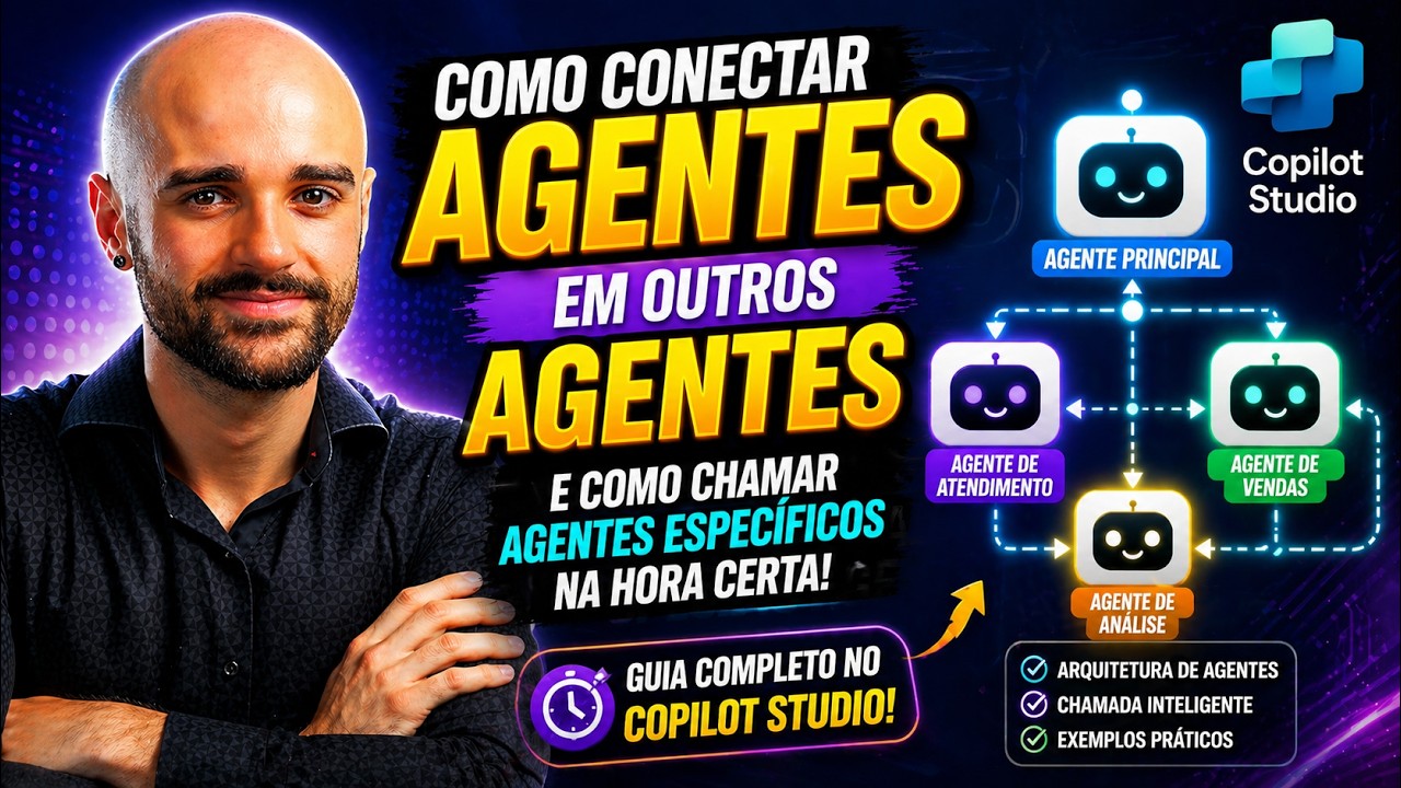 Como Conectar Agentes no Copilot Studio e Chamar o Agente Certo na Hora Certa