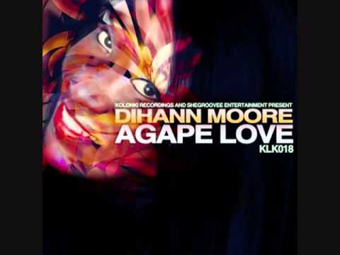 Dihann Moore Agape Love Phil R remix