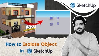 How to isolate object in SketchUp | Hide Rest of Model #DeepakVerma_dp