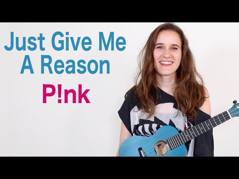 Just Give Me A Reason - P!nk (Ukulele Tutorial)