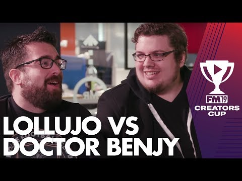 LOLLUJO VS DOCTORBENJY FM | FM19 Creators Cup | Football Manager 2019 | Fantasy Draft