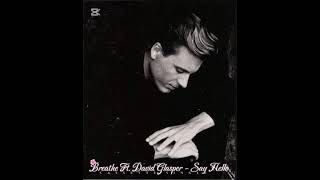 Breathe Featuring David Glasper - Say Hello (Vocals Only)