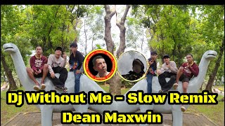 Download lagu Dj Without Me Slow Remix | Dean Remix #djslow #slowremix #withoutme #deanremix mp3
