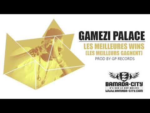 GAMEZI PALACE - LES MEILLEURES WINS (LES MEILLEURS GAGNENT)