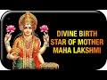 Divine Birth Star Of Our Beloved Mother Maha Lakshmi | Sri Chinna Jeeyar Swamy