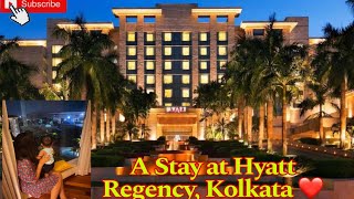 A Stay at Hyatt Regency, Kolkata , Hyatt Regency Kolkata / Best Hotels in Kolkat