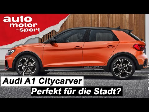 Audi A1 Citycarver (2019): Das perfekte Stadtauto? – Review/Fahrbericht | auto motor und sport