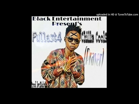 Fullest4 Feat. ChillerCoolnanee - Pray [Prod.Kelvin K] (NEW MUSIC 2017)