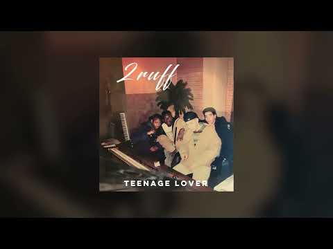 2 ruff - Teenage Lover (1992)