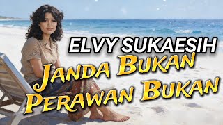 Download lagu Elvy Sukaesih - Janda Bukan Perawan Bukan Lyric Video mp3 Download lagu Elvy Sukaesih - Janda Bukan Perawan Bukan Lyric Video mp3
