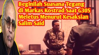 Download lagu This is the Tense Atmosphere at Kostrad Headquarters When G30S Erupted According to Salim Said's ... mp3 Download lagu This is the Tense Atmosphere at Kostrad Headquarters When G30S Erupted According to Salim Said's ... mp3