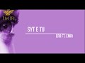 EMIR Ft Ero SYT E TU