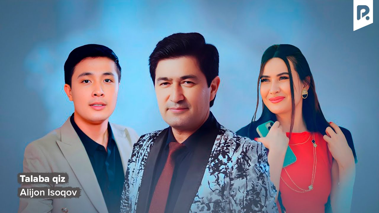 Alijon Isoqov - Talaba qiz | Алижон Исоков - Талаба киз
