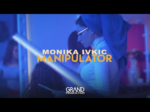 Monika Ivkić - Manipulator - (Official Video 2019)