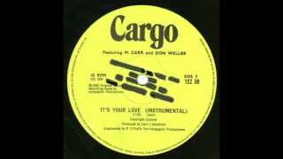 CARGO feat. M.Carr and Don Weller  -  It's your love (instrumental)